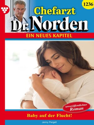 cover image of Baby auf der Flucht!--Unveröffentlichter Roman